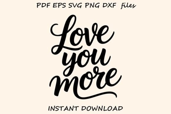 Download Love You More Script Lettering - Premium Bundle